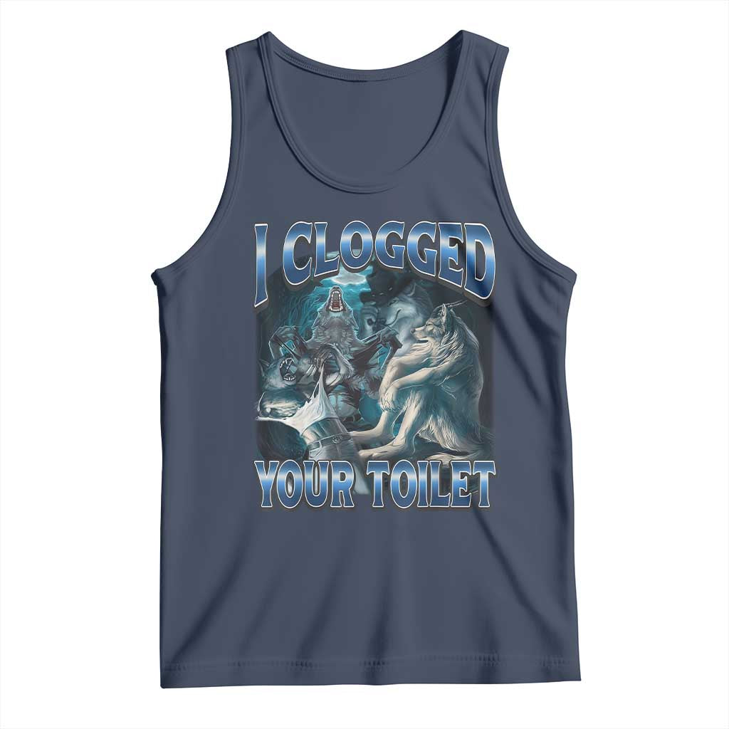 Alpha Wolf Meme Tank Top I Clogged Your Toilet Funny Unhinged Stupid Brainrot TS10 Navy Print Your Wear