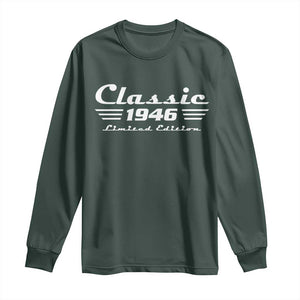 Classic 1946 Birthday Long Sleeve Shirt 80yr 80th Birthday TS10 Dark Forest Green Print Your Wear