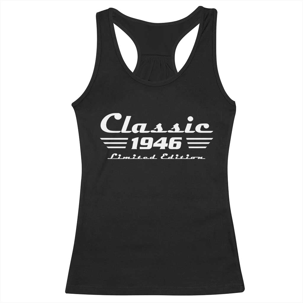 Classic 1946 Birthday Racerback Tank Top 80yr 80th Birthday TS10 Black Print Your Wear