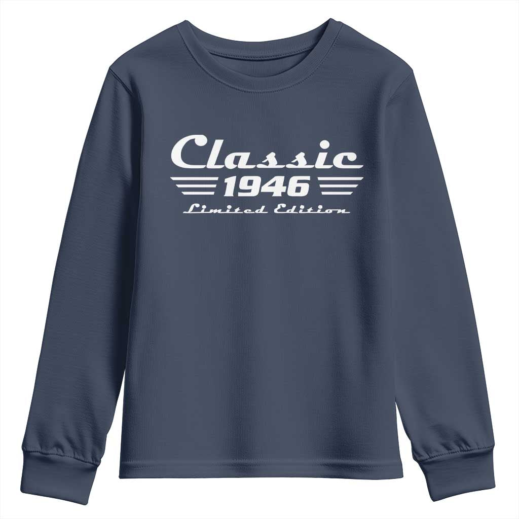 Classic 1946 Birthday Youth Sweatshirt 80yr 80th Birthday TS10 Navy Print Your Wear