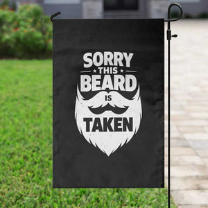 Sorry This Beard Is Taken Garden Flag Valentines Day For Him Dad TS10 Print Your Wear