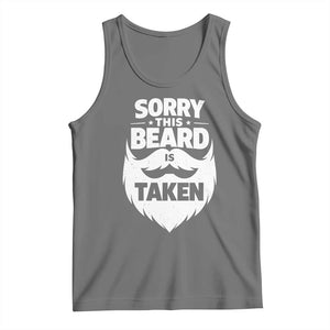 Sorry This Beard Is Taken Tank Top Valentines Day For Him Dad TS10 Black Heather Print Your Wear