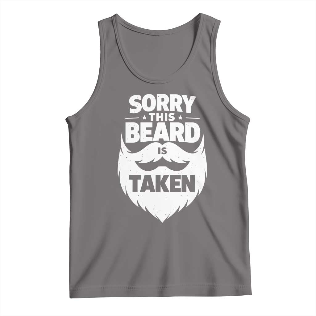 Sorry This Beard Is Taken Tank Top Valentines Day For Him Dad TS10 Deep Heather Print Your Wear