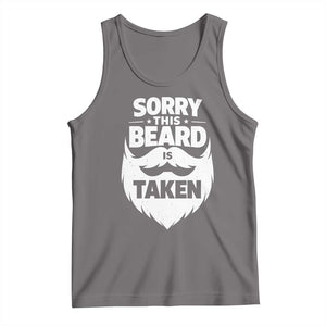 Sorry This Beard Is Taken Tank Top Valentines Day For Him Dad TS10 Deep Heather Print Your Wear