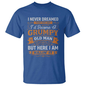 Funny Man Saying T Shirt Become A Grumpy Old Man Grandpa Dad TS10 Royal Blue Print Your Wear