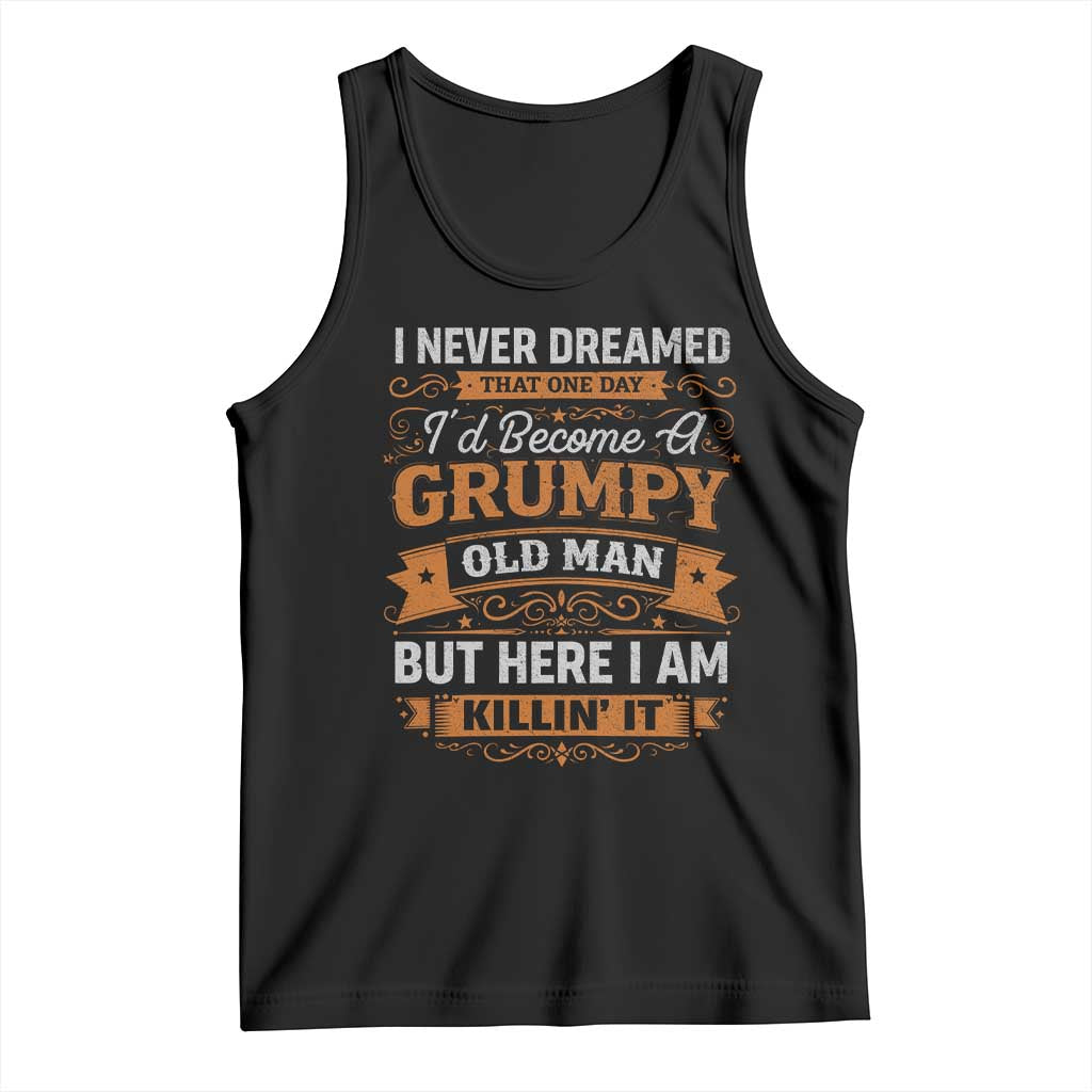 Funny Man Saying Tank Top Become A Grumpy Old Man Grandpa Dad TS10 Black Print Your Wear