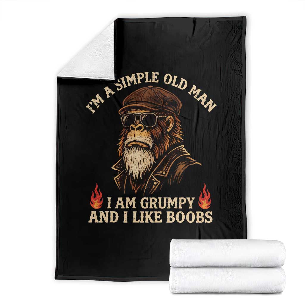 Funny Man Saying Throw Blanket Im A Simple Old Man I Am Grumpy And Like Boobs Bigfoot Gag Gift TS10 Black Print Your Wear