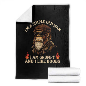 Funny Man Saying Throw Blanket Im A Simple Old Man I Am Grumpy And Like Boobs Bigfoot Gag Gift TS10 Black Print Your Wear