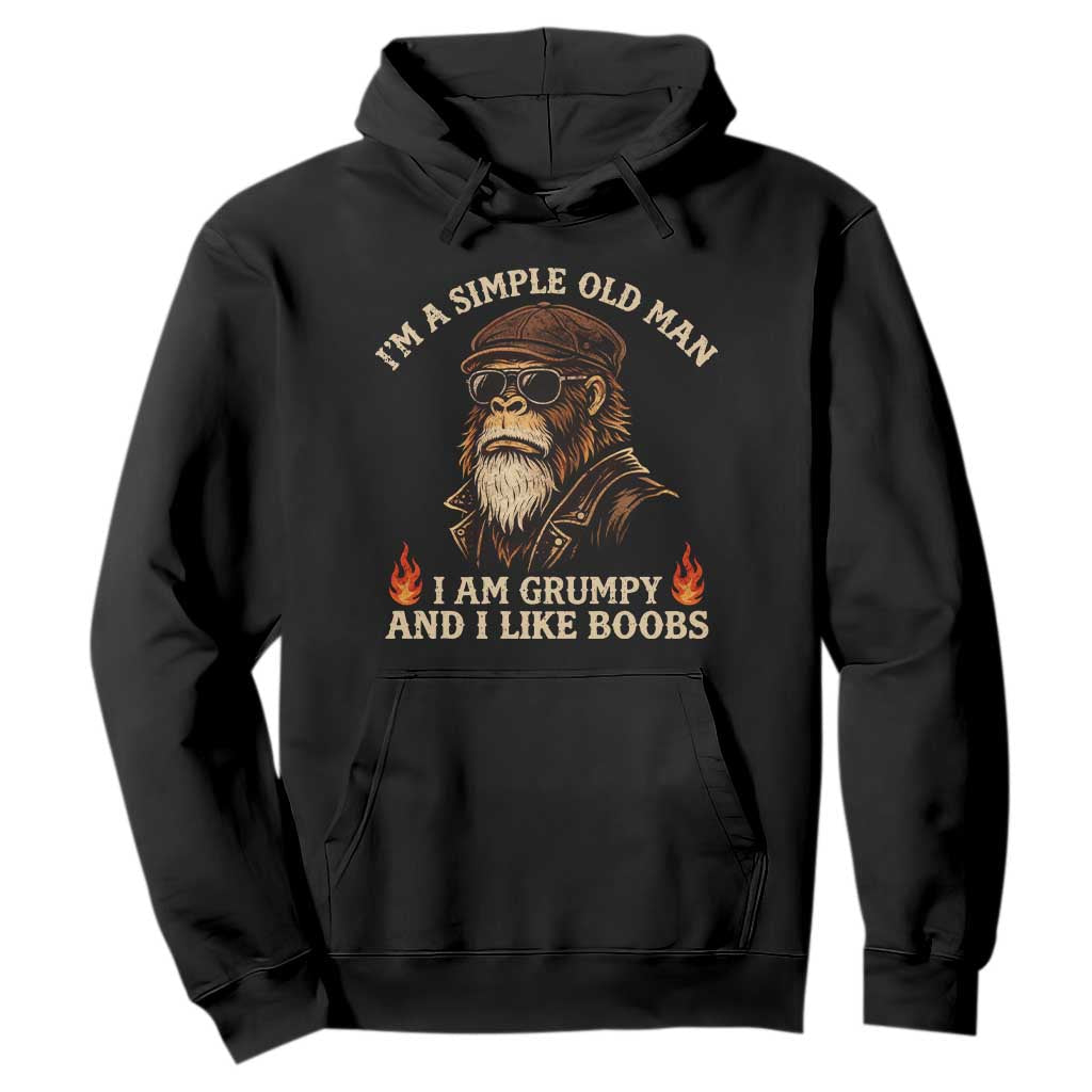 Funny Man Saying Hoodie Im A Simple Old Man I Am Grumpy And Like Boobs Bigfoot Gag Gift TS10 Black Print Your Wear