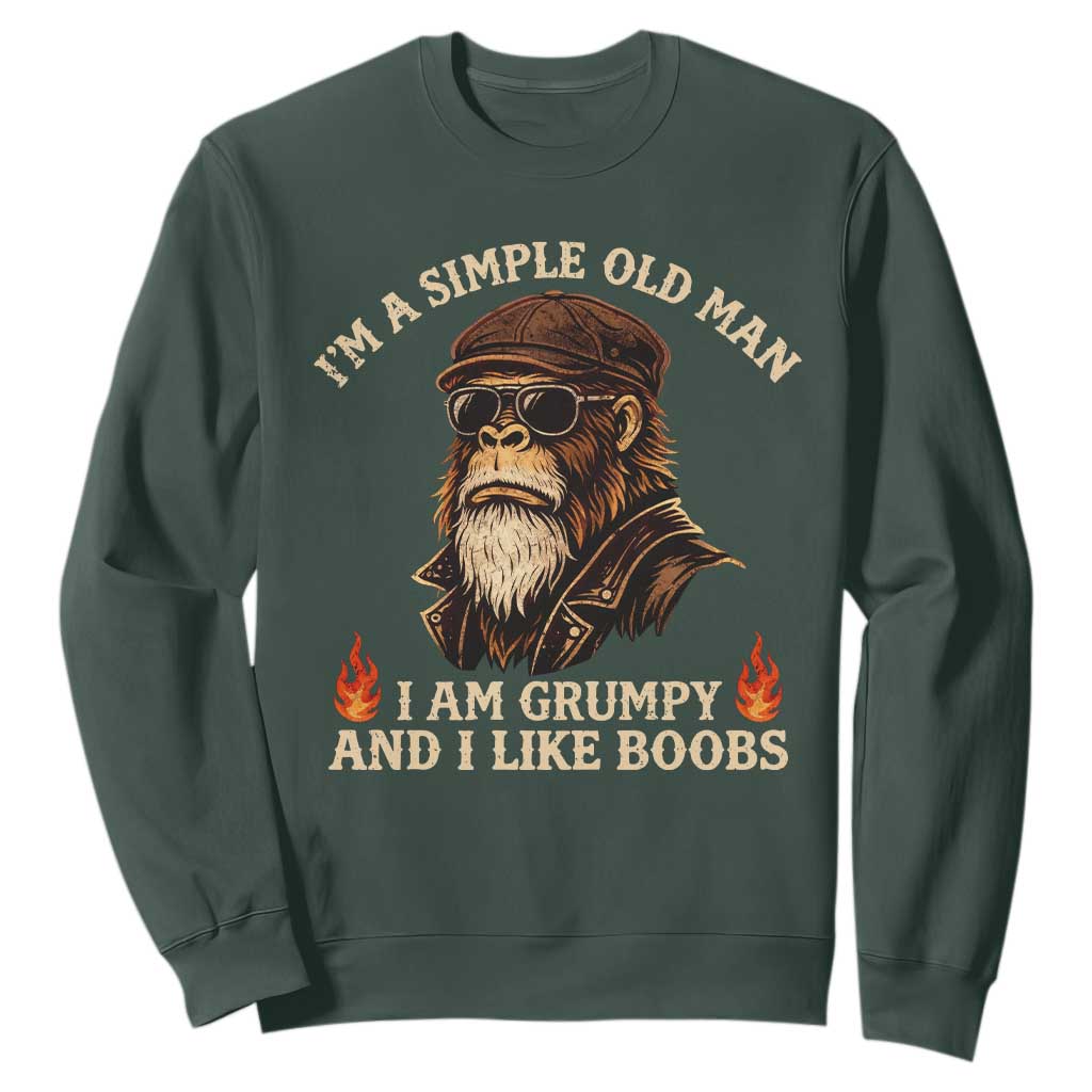 Funny Man Saying Sweatshirt Im A Simple Old Man I Am Grumpy And Like Boobs Bigfoot Gag Gift TS10 Dark Forest Green Print Your Wear