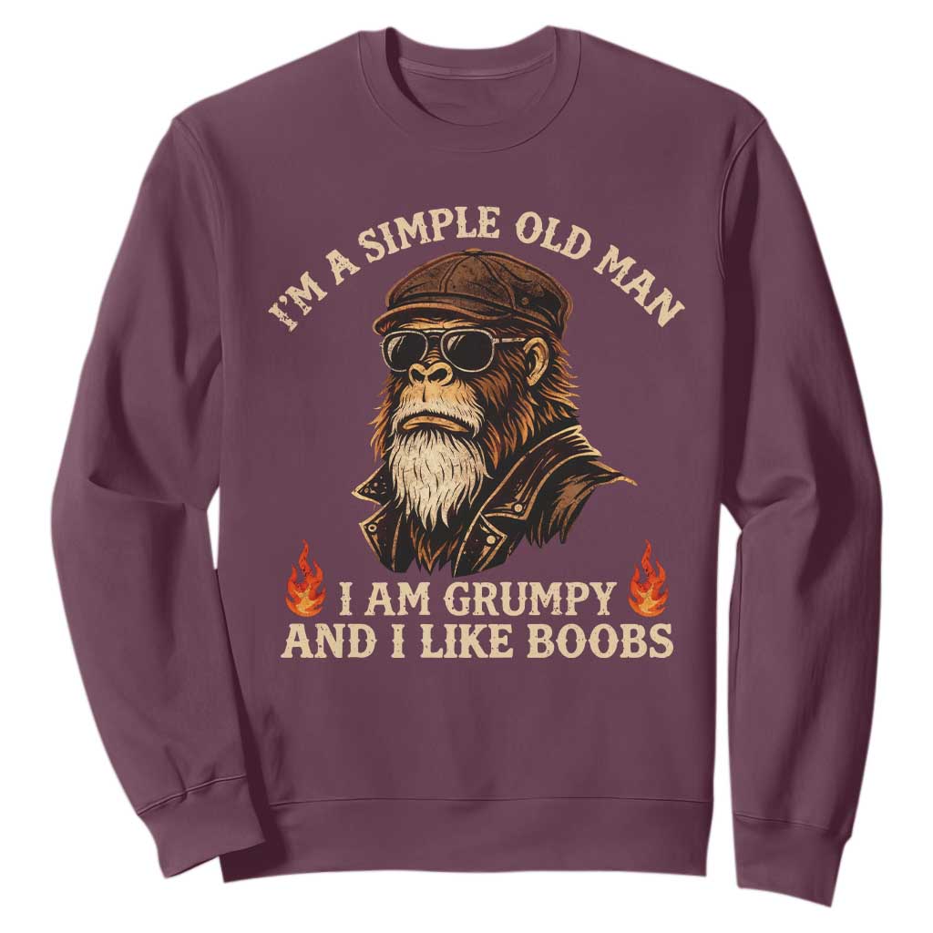 Funny Man Saying Sweatshirt Im A Simple Old Man I Am Grumpy And Like Boobs Bigfoot Gag Gift TS10 Maroon Print Your Wear