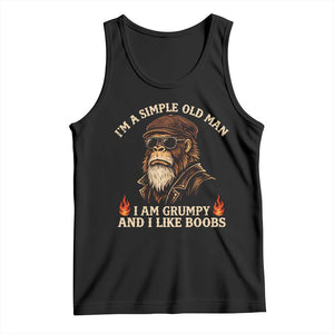 Funny Man Saying Tank Top Im A Simple Old Man I Am Grumpy And Like Boobs Bigfoot Gag Gift TS10 Black Print Your Wear