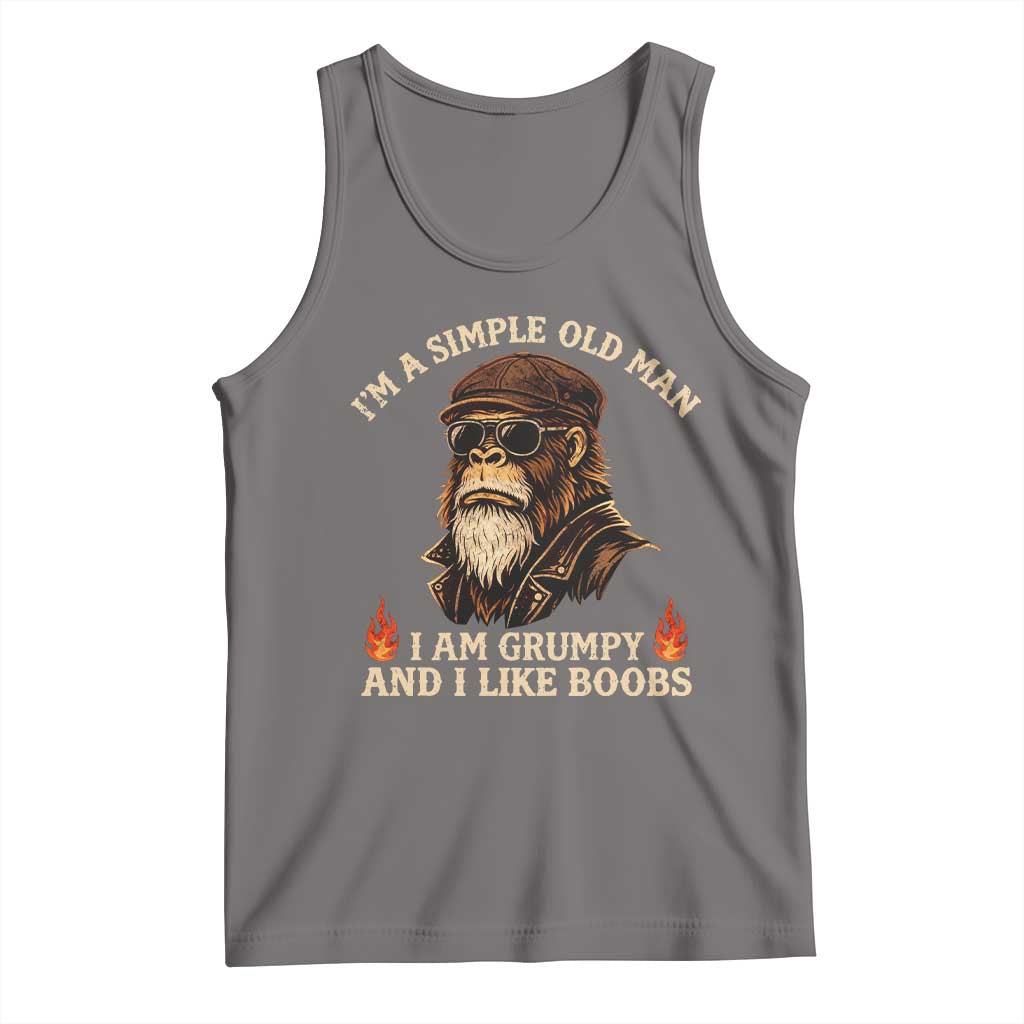 Funny Man Saying Tank Top Im A Simple Old Man I Am Grumpy And Like Boobs Bigfoot Gag Gift TS10 Deep Heather Print Your Wear