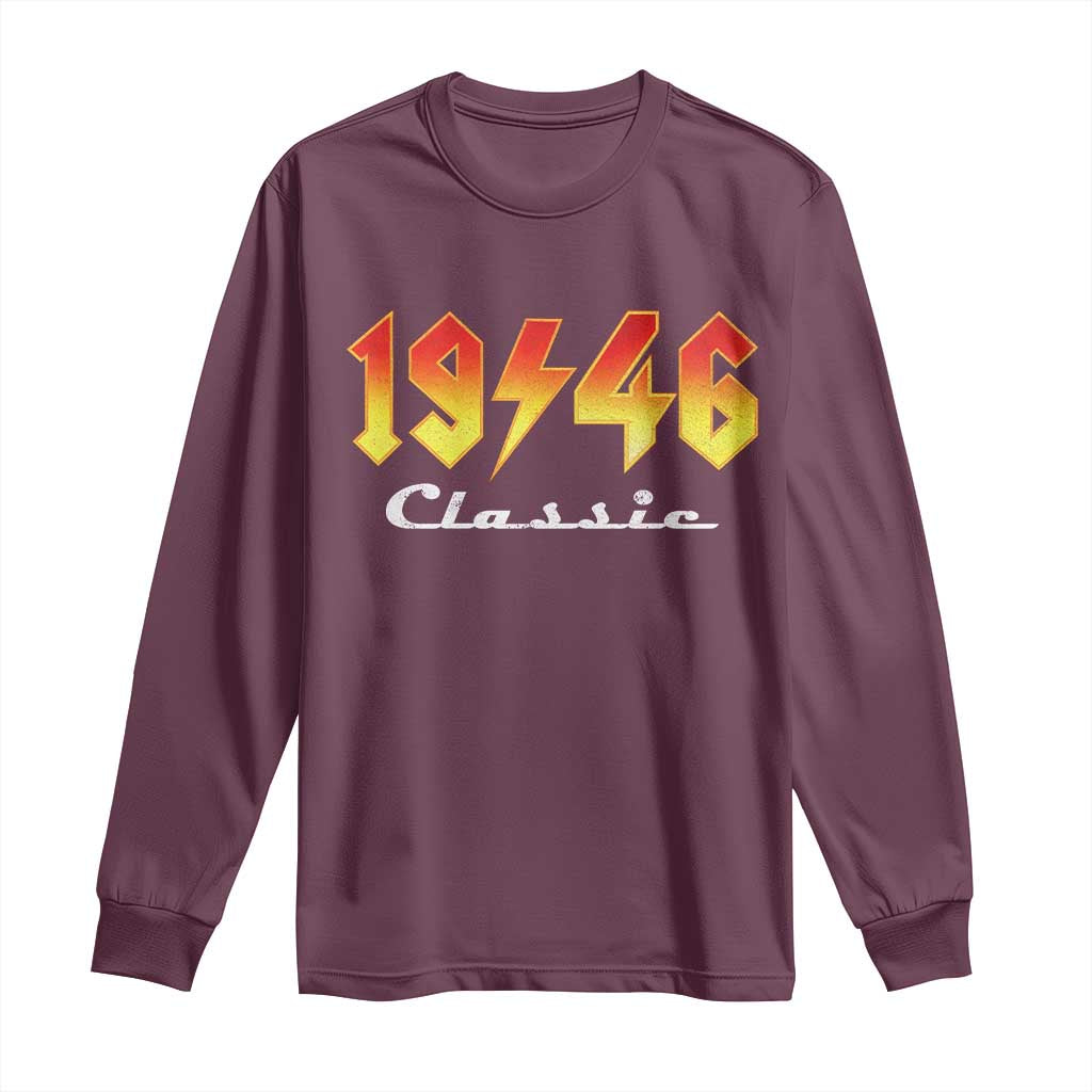 80th Birthday Long Sleeve Shirt Classic Born 1946 Turning 80 Year Old TS10 Maroon Print Your Wear