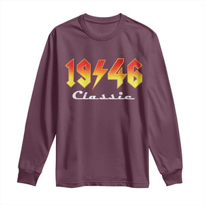 80th Birthday Long Sleeve Shirt Classic Born 1946 Turning 80 Year Old TS10 Maroon Print Your Wear