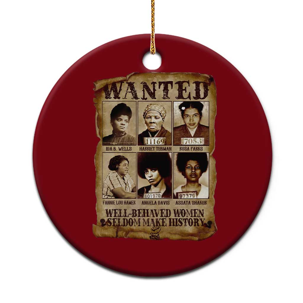 Black Women History Ceramic Ornament Well Behaved Women Rarely Make History Melanin TS10 1pc Red Print Your Wear