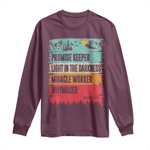 Vintage Christian Worship Long Sleeve Shirt Isaiah 42:16 Waymaker Promise Keeper Miracle Worker TS10 Maroon Print Your Wear