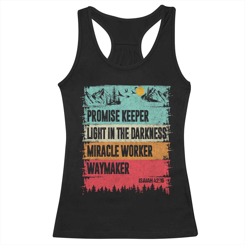 Vintage Christian Worship Racerback Tank Top Isaiah 42:16 Waymaker Promise Keeper Miracle Worker TS10 Black Print Your Wear