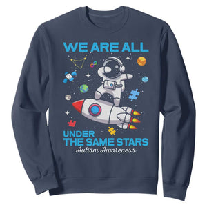 Autism Acceptance Sweatshirt We Are All Under The Same Stars TS10 Navy Print Your Wear