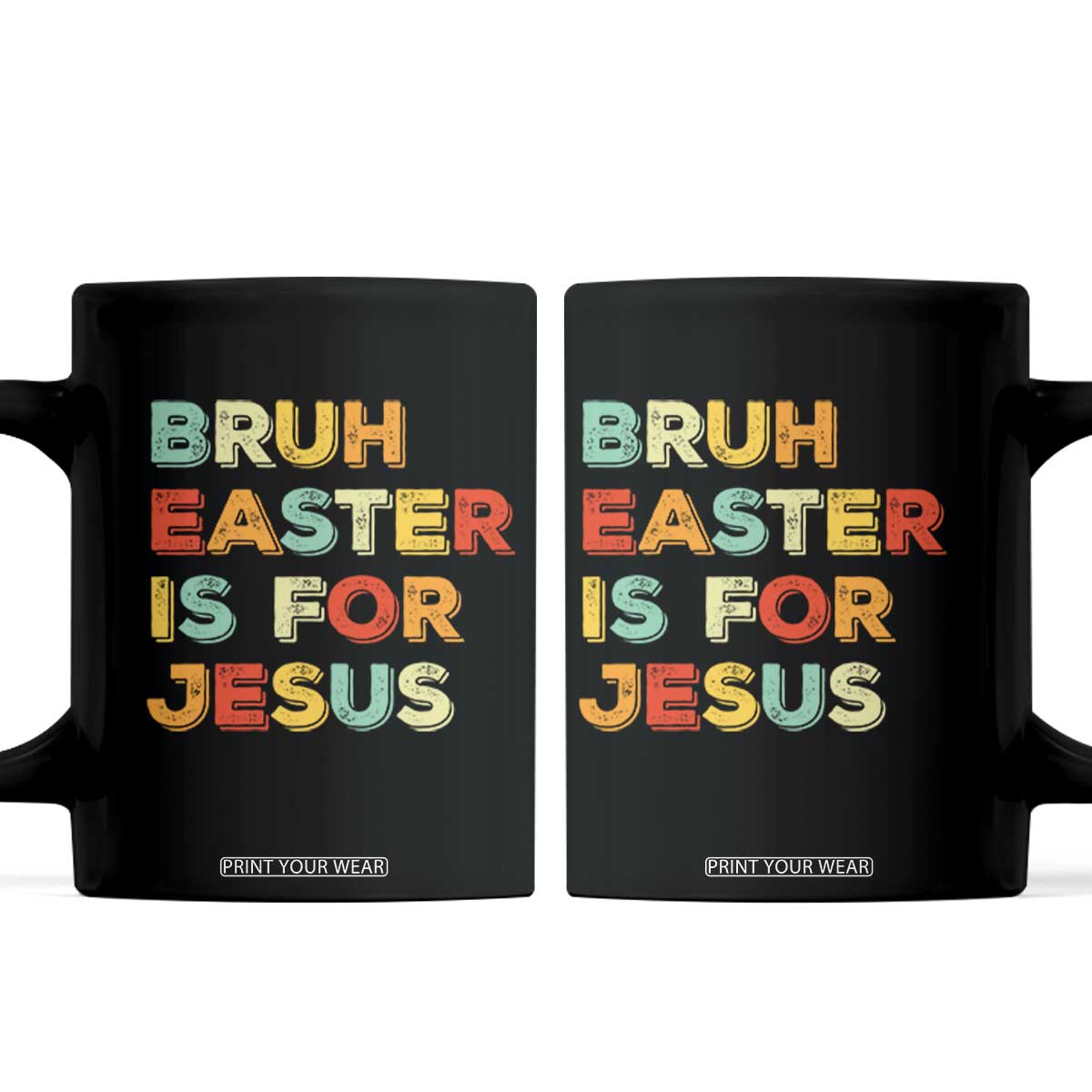 Bruh Easter Is For Jesus Coffee Mug Christian Religious TS10 Black Print Your Wear