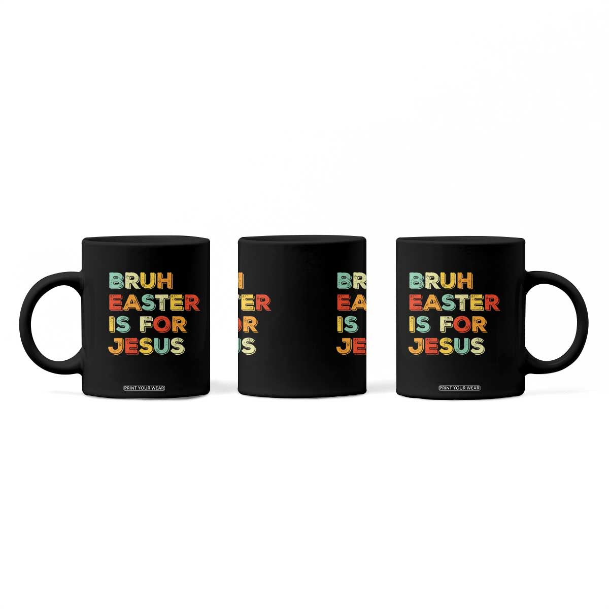 Bruh Easter Is For Jesus Coffee Mug Christian Religious TS10 Print Your Wear