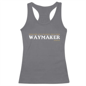 Christian Worship Racerback Tank Top Isaiah 42:16 Waymaker Promise Keeper Miracle Worker TS10 Charcoal Print Your Wear