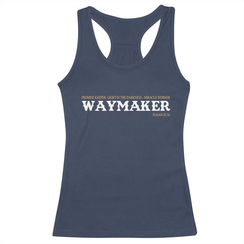 Christian Worship Racerback Tank Top Isaiah 42:16 Waymaker Promise Keeper Miracle Worker TS10 Navy Print Your Wear