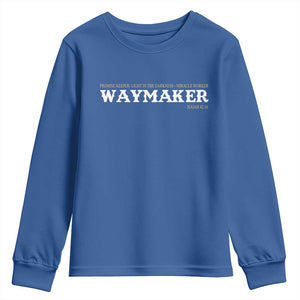 Christian Worship Youth Sweatshirt Isaiah 42:16 Waymaker Promise Keeper Miracle Worker TS10 Royal Blue Print Your Wear