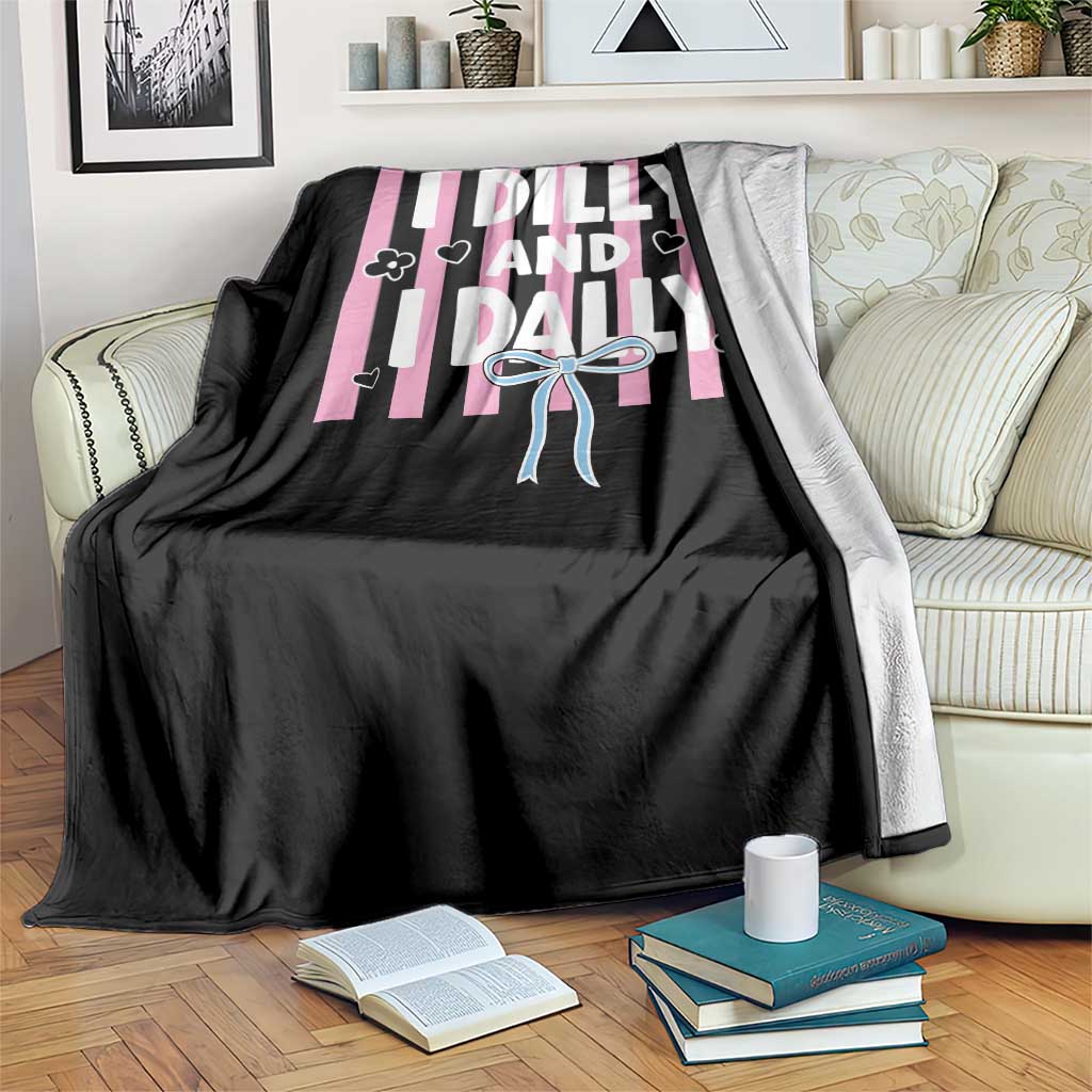 Dilly Dally Throw Blanket Trendy Viral Funny Girly TS10 Print Your Wear