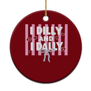 Dilly Dally Ceramic Ornament Trendy Viral Funny Girly TS10 1pc Red Print Your Wear