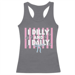 Dilly Dally Racerback Tank Top Trendy Viral Funny Girly TS10 Charcoal Print Your Wear