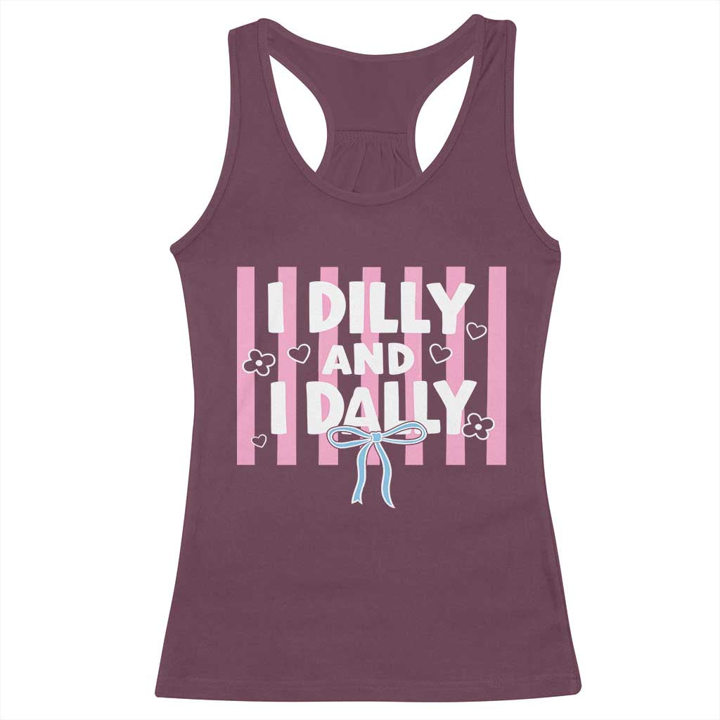 Dilly Dally Racerback Tank Top Trendy Viral Funny Girly TS10 Maroon Print Your Wear