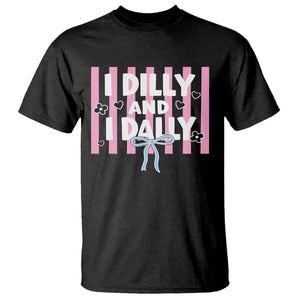 Dilly Dally T Shirt Trendy Viral Funny Girly TS10 Black Print Your Wear