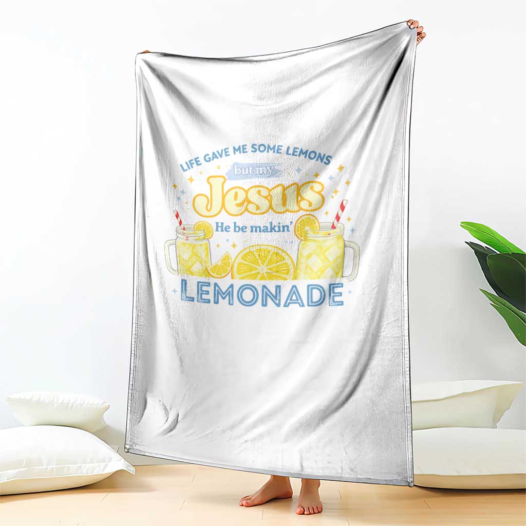 Life Gave Me Some Lemons Throw Blanket Funny Lemonade Jesus Christian TS10 Print Your Wear
