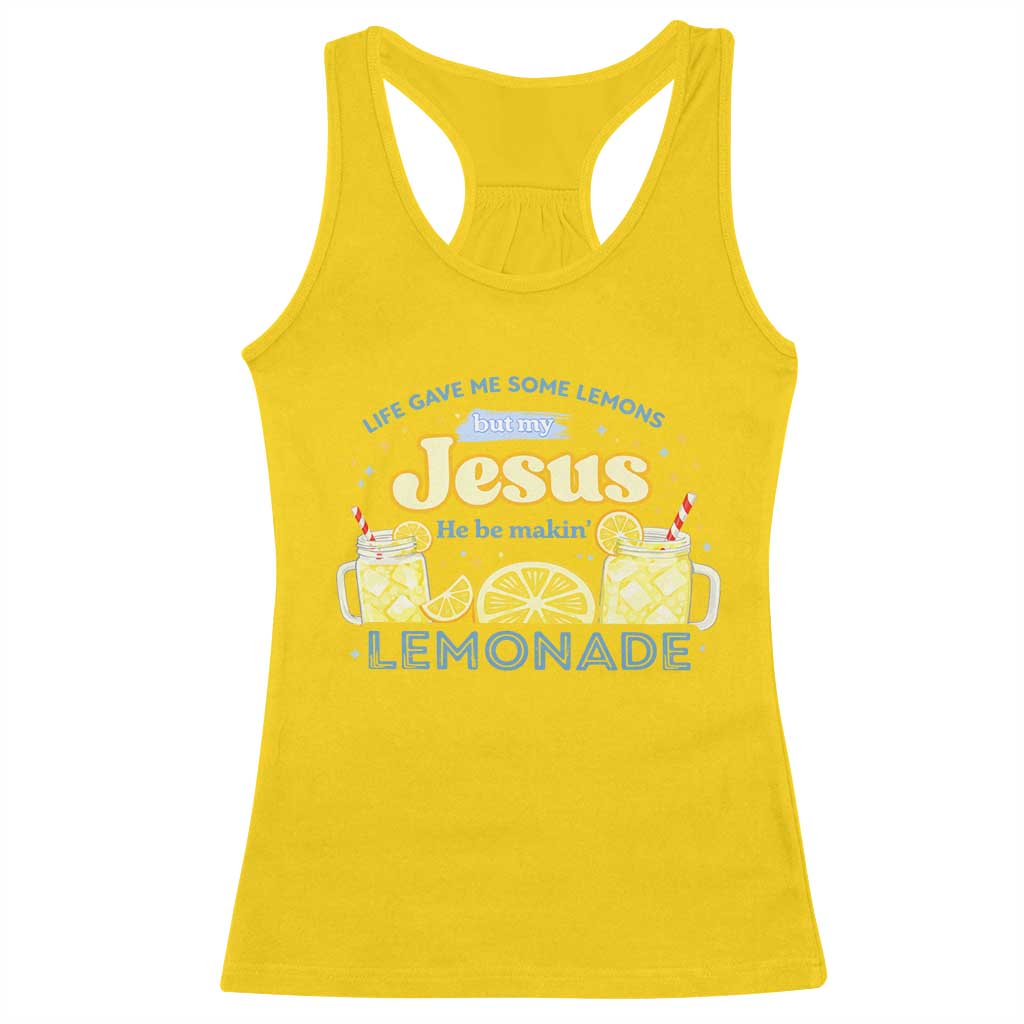 Life Gave Me Some Lemons Racerback Tank Top Funny Lemonade Jesus Christian TS10 Daisy Print Your Wear