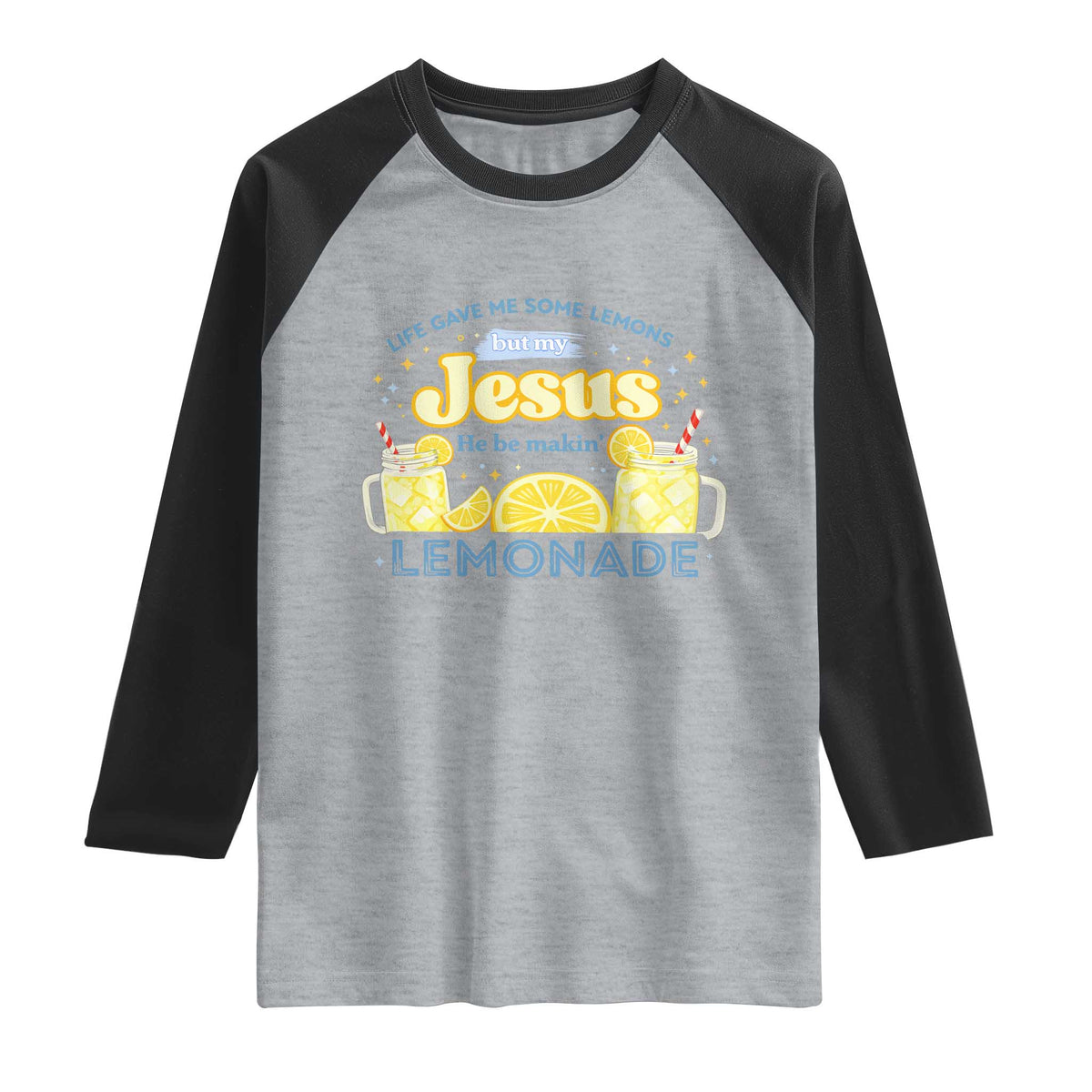Life Gave Me Some Lemons Raglan Shirt Funny Lemonade Jesus Christian TS10 Heather Gray Black Print Your Wear