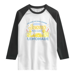 Life Gave Me Some Lemons Raglan Shirt Funny Lemonade Jesus Christian TS10 White Black Print Your Wear