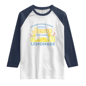 Life Gave Me Some Lemons Raglan Shirt Funny Lemonade Jesus Christian TS10 White Navy Print Your Wear