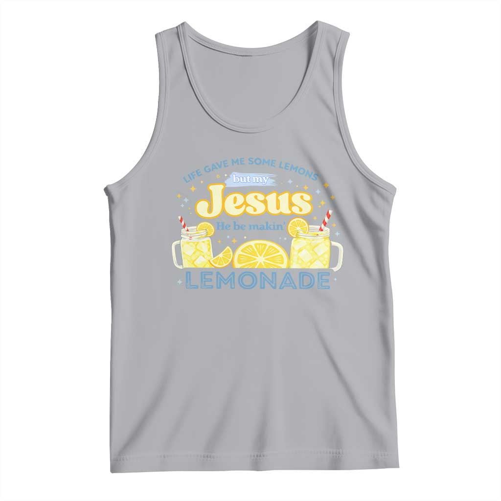 Life Gave Me Some Lemons Tank Top Funny Lemonade Jesus Christian TS10 Athletic Heather Print Your Wear