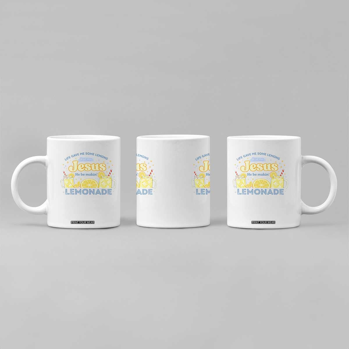 Life Gave Me Some Lemons Coffee Mug Funny Lemonade Jesus Christian TS10 Print Your Wear