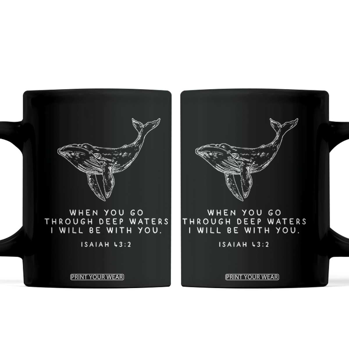 Christian Whale Shark Coffee Mug Isaiah 43 2 Bible Verse Faith Based TS10 Black Print Your Wear