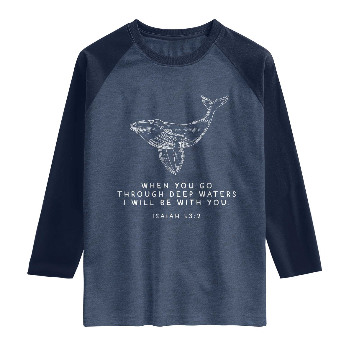 Christian Whale Shark Raglan Shirt Isaiah 43 2 Bible Verse Faith Based TS10 Heather Denim Navy Print Your Wear