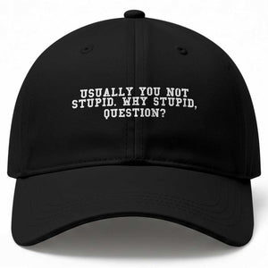 Why Stupid Questions Baseball Cap Funny Sci Fi Book TS10 Print Your Wear
