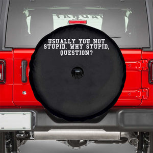 Why Stupid Questions Spare Tire Cover Funny Sci Fi Book TS10 Black Print Your Wear