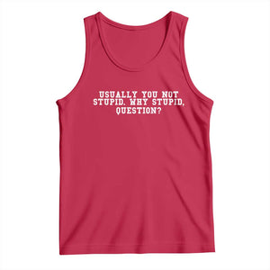 Why Stupid Questions Tank Top Funny Sci Fi Book TS10 Red Print Your Wear
