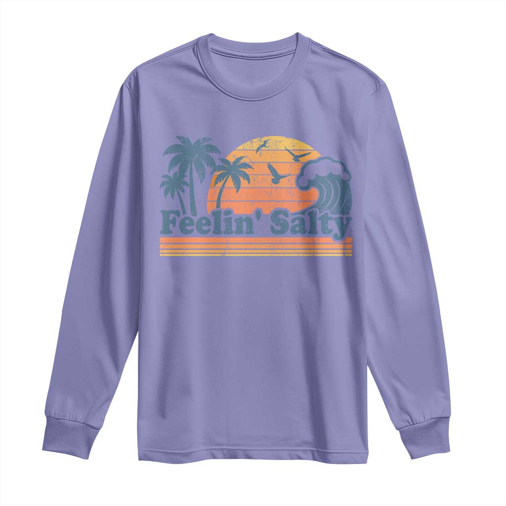 Funny Feelin Salty Long Sleeve Shirt Retro Beach Summer Vacation TS10 Violet Print Your Wear