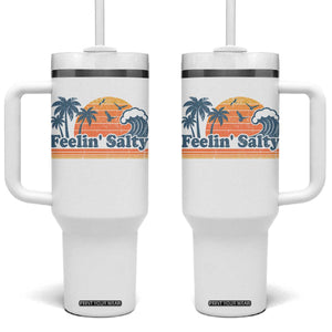 Funny Feelin Salty Tumbler With Handle Retro Beach Summer Vacation TS10 One Size: 40 oz White Print Your Wear