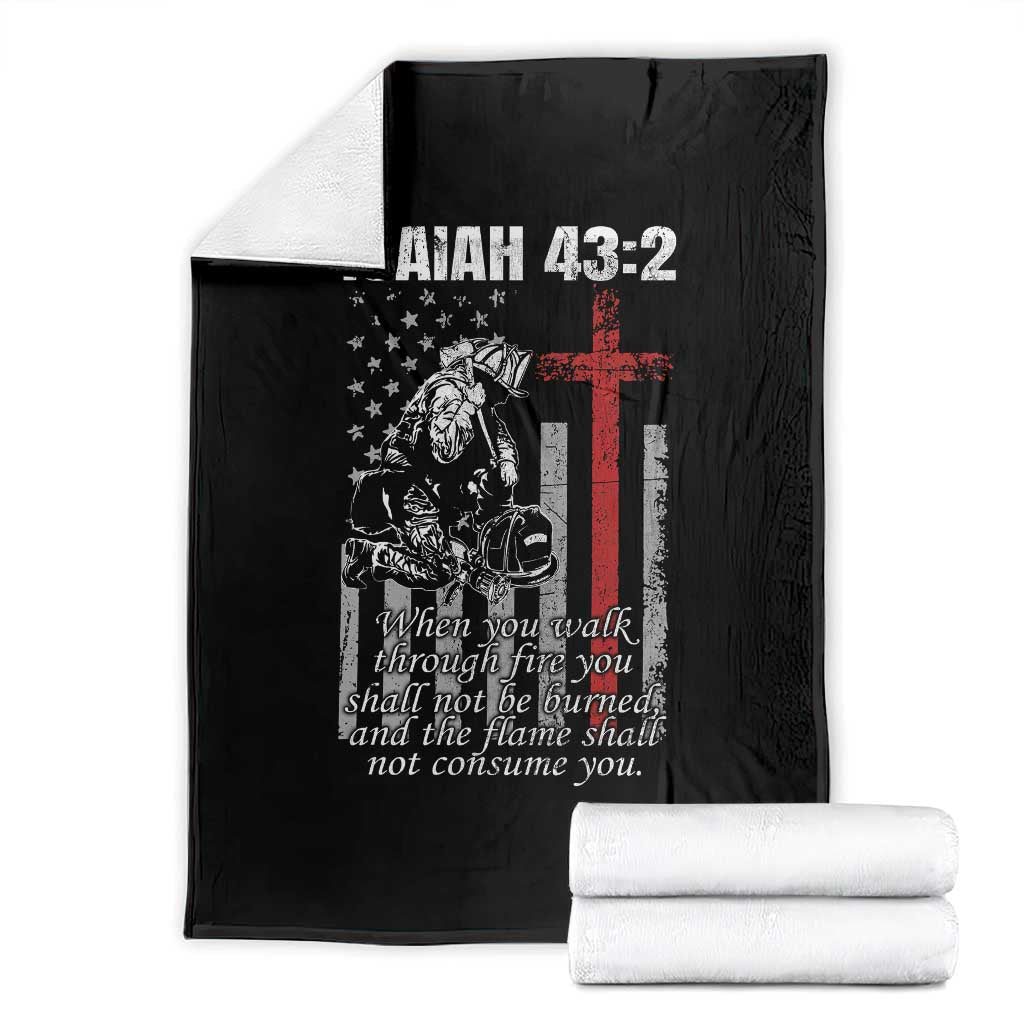 Isaiah 43 2 Firefighter Throw Blanket Fireman Prayer Cross Bible Verse American Flag TS10 Black Print Your Wear