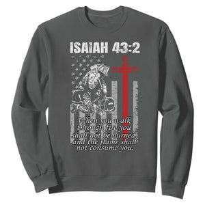 Isaiah 43 2 Firefighter Sweatshirt Fireman Prayer Cross Bible Verse American Flag TS10 Dark Heather Print Your Wear