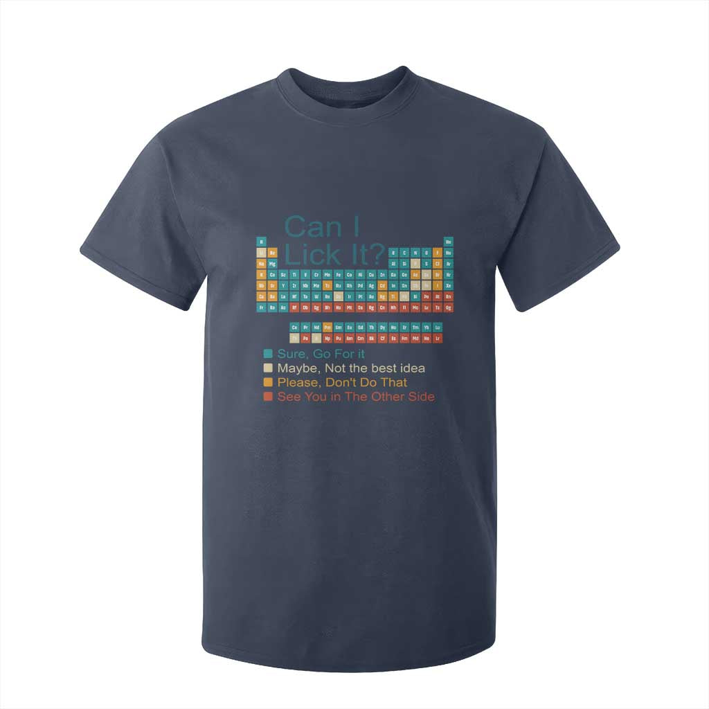 Can I Lick It Periodic Table T Shirt For Kid Funny Chemistry Science Teacher Student TS10 Navy Print Your Wear